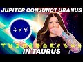 Jupiter Conjunct Uranus in Taurus 2024 | All 12 Signs