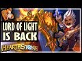 The LORD OF LIGHT Has Returned - Rise of Shadows Hearthstone