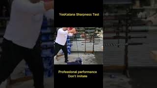 Sword sharpness test from yeskatana #shorts