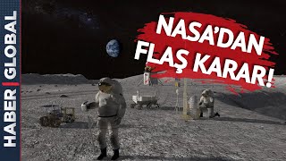 NASA'dan Flaş Karar! 2025'e Kadar Ay'a İnsan Göndermeyecek