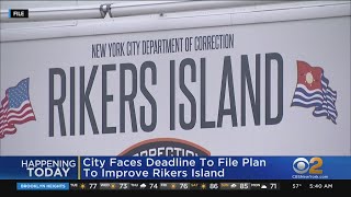 Deadline for plan to improve Rikers