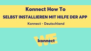 KONNECT HOW TO // SELF INSTALL WITH APP - Germany - Konnect