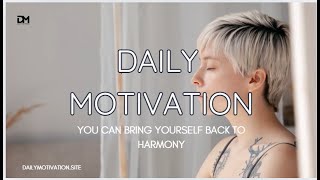 🎶Finding Harmony in Your Every Day🎶| January 22nd 2025 | DAILY MOTIVATION VIDEOS | Personal Growth