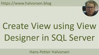 Create Views using View Designer in SQL Server
