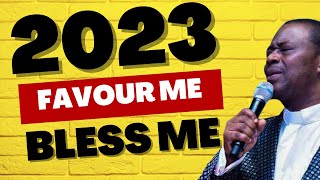 2023 FAVOUR ME \u0026 BLESS ME ABUNDANTLY - DR OLUKOYA PRAYERS