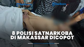 Buntut Tewasnya Pemuda Usai Ditangkap, 8 Polisi Satnarkoba di Makassar Dicopot