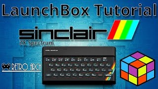 Sinclair ZX Spectrum Using RetroArch Fuse Core - LaunchBox Tutorials