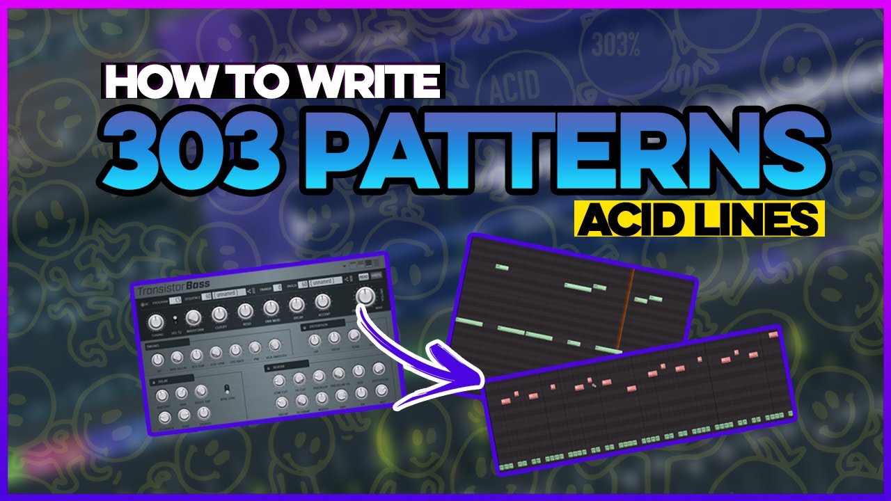 How To Write 303 Acid Patterns Youtube