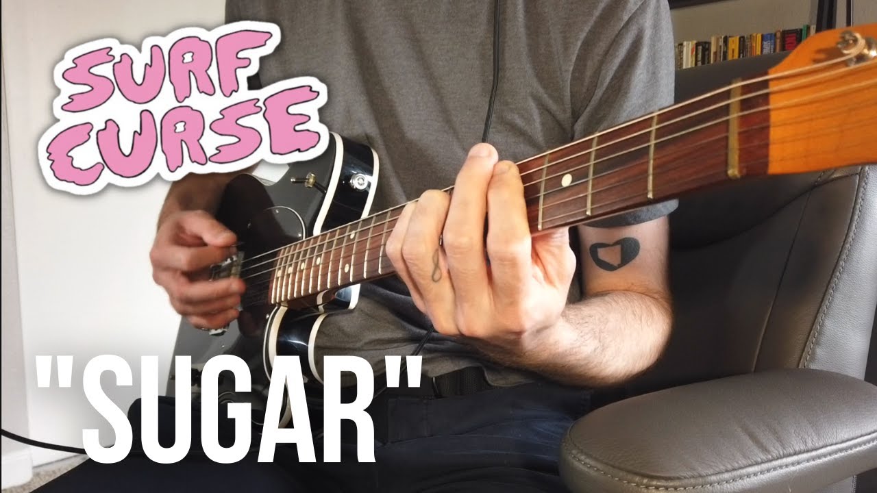 Surf Curse | Sugar (Guitar Cover) | Tabs On Screen - YouTube