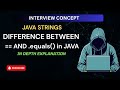 Most Confusing Java Interview Question: == vs .equals()  | String Pool & Heap Memory Concept