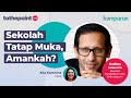 To The Point - Nadiem Makarim: Sekolah Tatap Muka, Amankah?