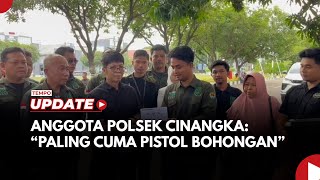 Anak Bos Rental Mobil: Anggota Polsek Cinangka Bilang \