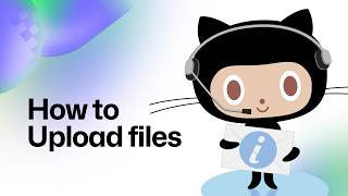 How to upload files and folders to GitHub: GitHub for Beginners
