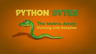 Cinema 4D Python Bytes: The Matrix Array - Working with Rotation