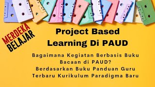 Belajar \u0026 Bermain Berbasis Buku Bacaan_sesuai Buku Panduan Guru PAUD dalam Kurikulum Paradigma Baru