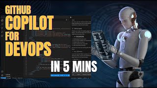 How to Use GitHub Copilot (For DevOps Automation) In 5 Mins!
