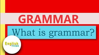What is Grammar? _ Definition of grammar._ explained by _ English Prime.
