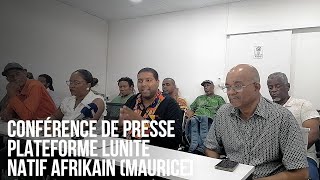 Maurice Info -  Conférence de presse Plateforme Lunite Natif Afrikain (Maurice),  23-01-2025