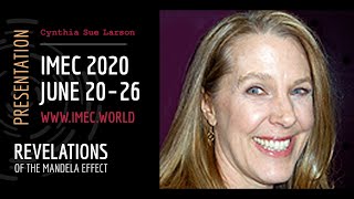 Cynthia Sue Larson's IMEC 2020 Talk: The Voyage of the Mandela Effect