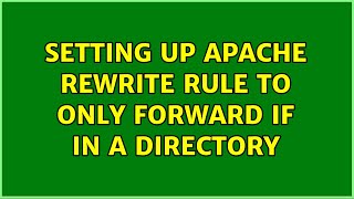 Setting up apache rewrite rule to only forward if in a directory (2 Solutions!!)