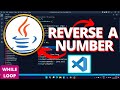 Reverse a Number umber Using While Loop | Java | Easy Coding