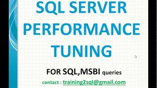 SQL Server Performance Tuning and Query Optimization