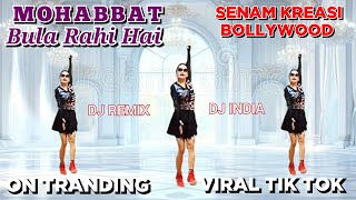 VIRAL TIK TOK | MOHABBAT BULA RAHI HAI | SENAM KREASI | BOLLYWOOD | CHOREO Irna Chendani