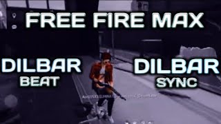 Dilbar Dilbar 💤❕| free fire sync montage best montage edition | WhatsApp status free fire