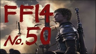 【ぐっさん】FF14　新生エオルゼア　実況プレイ　No50