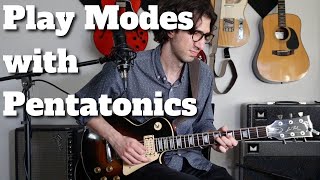 Play Modes Using Pentatonic Scales - Guitar Lesson