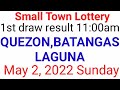 STL - QUEZON,BATANGAS,LAGUNA May 1, 2022 1ST DRAW RESULT