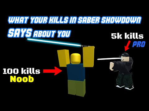 What your kills in Roblox saber showdown SAYS about you