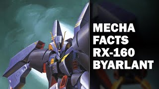 Mecha Facts Episode 13: RX-160 Byarlant