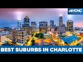 Study: These suburbs near Charlotte are among the best in the country