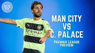 Man City vs Crystal Palace | Match Preview | Premier League