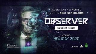Observer System Redux - First Look at Next Gen Gameplay (developer Showcase)