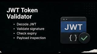JWT Token Validator | Security, Encryption & Utilities (Project 4)