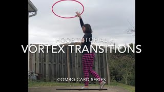 Vortex Transitions - Hoop Tutorial