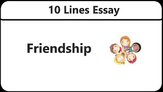 10 Lines On Friendship || Essay on Friendship in English || Short Essay on Friendship || Friendship