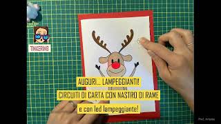 Tinkering#5: Lampeggianti Auguri di Natale! (circuiti di carta con nastro di rame)