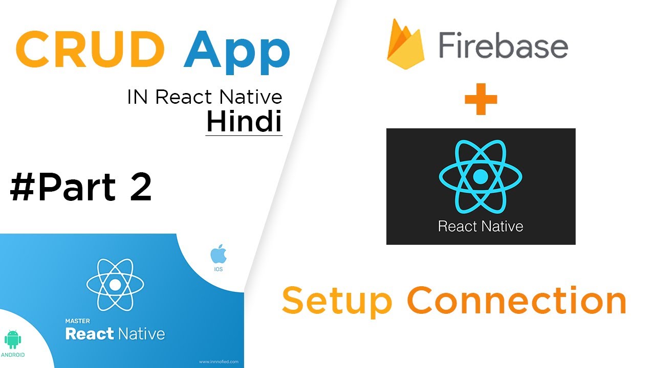 CRUD App Using Firebase In React Native हिंदी में Part 2 | Setup ...