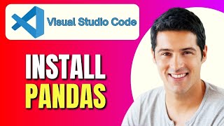 How to Install Pandas in Visual Studio Code | Python VSCode tutorial | Easy Tutorial Guide