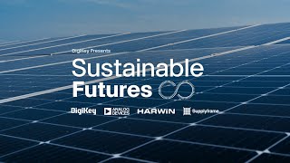 Intelligence That Drives Efficiency - Sustainable Futures S2E1 | DigiKey