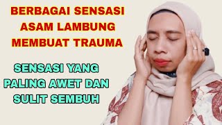 SENSASI ASAM LAMBUNG MEMBUAT TRAUMA ~ SENSASI YANG PALING AWET DAN MUDAH KUMAT