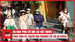 Đi vào phố cổ Hội An bắt buộc phải mua vé, người địa phương có lối đi riêng #hộian #dulichvietnam