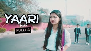 Tu Yaari Taan La vi | Full Video | Nikk | New Video 2019 |  freshHitsMusic