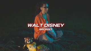 BRONX7 - WALT DISNEY (PROD. BLUNT CHRIST)