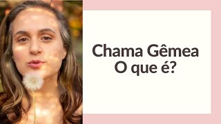 Chamas gêmeas - O que é?