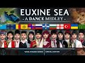 Euxine Sea • A Dance Medley! (World Dance Series - Special) Black Sea