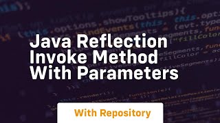 java reflection invoke method with parameters